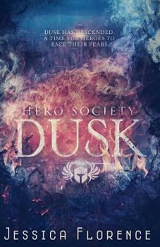 Dusk - Book #3 of the Hero Society