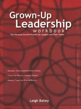 Paperback Grown-Up Leadership - Workbook: The Personal Growth Process for Leaders and Their Teams [Spanish] Book