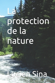 Paperback La protection de la nature [French] Book