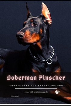 Doberman Pinscher: Choose best dog breeds for you