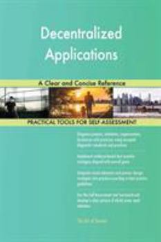 Paperback Decentralized Applications A Clear and Concise Reference Book