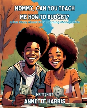 Paperback Mommy, Can You Teach Me How to Budget? Book