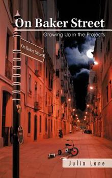 Hardcover On Baker Street: Growing Up in the Projects Book