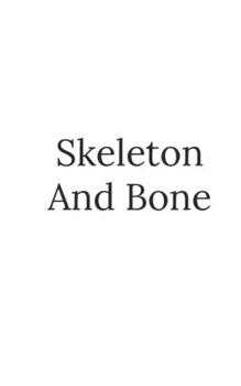 Paperback Skeleton And Bone Book