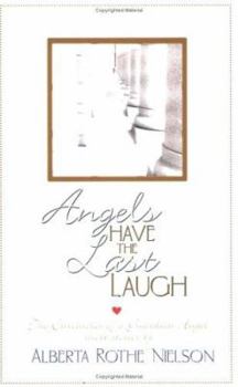 Paperback Angels Have the Last Laugh Book