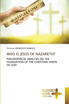 Who Is Jesus of Nazareth?