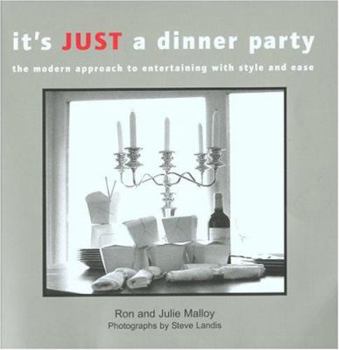 Paperback It's Just a Dinner Party: A Modern Approach to Entertaining with Style and Ease Book