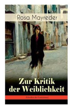 Zur Kritik der Weiblichkeit. Essays