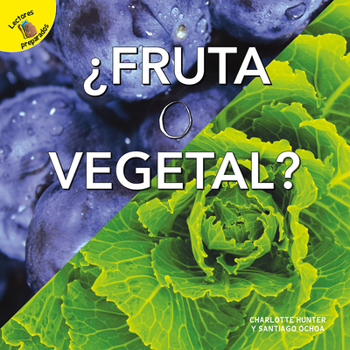 Hardcover Fruta O Vegetal: Fruit or Vegetable? [Spanish] Book