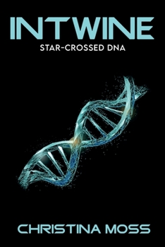Intwine : Star-Crossed DNA