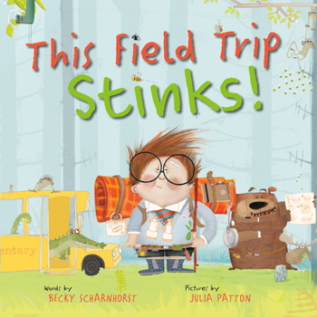 Hardcover This Field Trip Stinks! Book