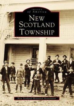 New Scotland Township (Images of America: New York)