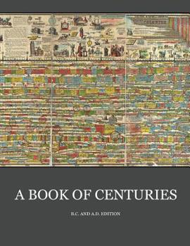 Paperback A Book of Centuries (bc & ad edition) Book