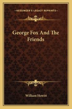 George Fox and the Friends