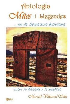 Paperback Antologia: Mites I Llegendes. . . En La Literatura Boliviana [Catalan] Book