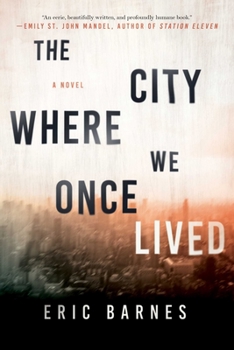 The City Where We Once Lived - Book #1 of the City Where We Once Lived