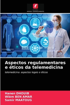 Paperback Aspectos regulamentares e éticos da telemedicina [Portuguese] Book