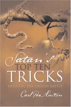 Paperback Satan's Top Ten Tricks: Winning the Unseen Battle Book