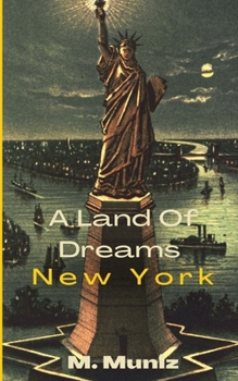 Paperback A Land of Dreams ( New York) Book