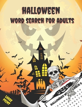 Paperback Halloween Word Search For Adults: Large Print Halloween Word Search Puzzle Activity Book for Adult and Teens with Solutions, Perfect for Giving A Spoo [Large Print] Book