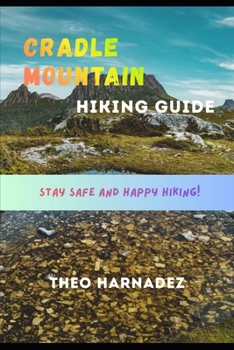 CRADLE MOUNTAIN HIKING GUIDE (UNTAMED ROUTES SERIES)