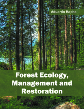 Hardcover Forest Ecology, Management and Restoration Book
