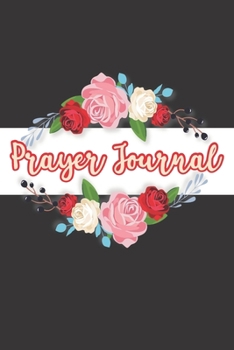Prayer Journal: A Christian Devotional Bible Study Notebook with Inspirational Scripture Messages for Women and Girls