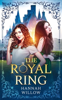 The Royal Ring - Book #1 of the Royal Entanglement