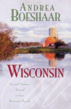 Wisconsin: The Haven of Rest/Second Time Around/Promise Me Forever/September Sonata (Inspirational Romance Collection) - Book  of the Wisconsin 