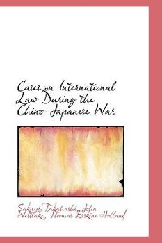 Cases on International Law During the Chino-Japanese War
