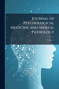 Paperback Journal of Psychological Medicine and Mental Pathology; Volume 7 Book