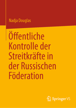 Hardcover Öffentliche Kontrolle Der Streitkräfte in Der Russischen Föderation [German] Book