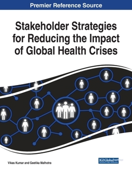 Paperback Stakeholder Strategies for Reducing the Impact of Global Health Crises Book