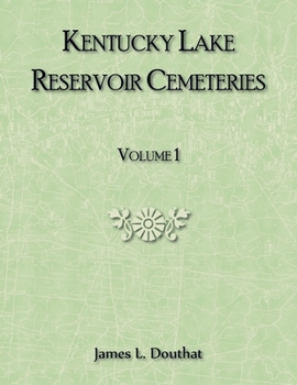 Paperback Kentucky Lake Reservoir Cemeteries, Volume 1 Book