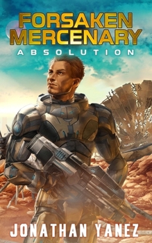 Absolution - Book #2 of the Forsaken Mercenary