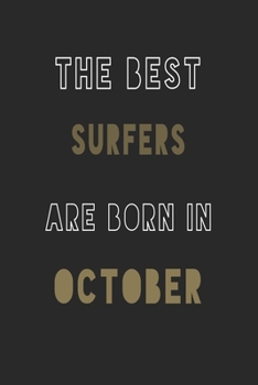 Paperback The Best Surfers are Born in October journal: 6*9 Lined Diary Notebook, Journal or Planner and Gift with 120 pages Book