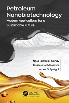 Paperback Petroleum Nanobiotechnology: Modern Applications for a Sustainable Future Book