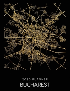 Paperback 2020 Planner Bucharest: Weekly - Dated With To Do Notes And Inspirational Quotes - Bucharest - Romania Book