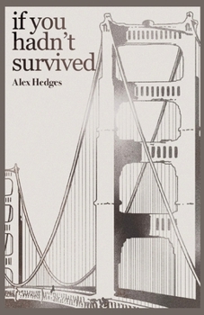 Paperback If You Hadn't Survived Book