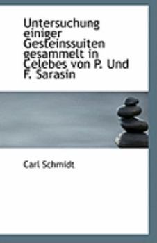 Paperback Untersuchung Einiger Gesteinssuiten Gesammelt in Celebes Von P. Und F. Sarasin [German] Book