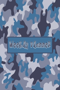 Weekly Planner - Cool Planner for Military: Perfect Gift for Military, Navy, Air Forces, Army With Navy Blue Camouflage Cover