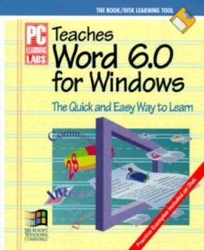 Paperback PC Learning Labs Teaches Word 6.0 for Windows [With Disk] Book