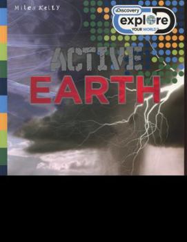 Active Earth - Discovery Edition - Book  of the Discovery Explore Your World