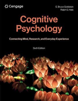 Paperback Cognitive Psychology: Connecting Mind, Research, and Everyday Experience (MindTap Course List) Book