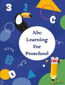 Paperback Abc Learning For Preschool: cursive writing practice book for kindergarteners, Trace Letters, Toddler Learning Activities, cursive handwriting workboo Book