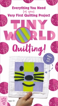 Paperback Tiny World: Quilting! Book