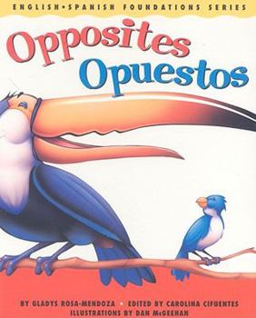 Opposites/Opuestos - Book #5 of the English and Spanish Foundations