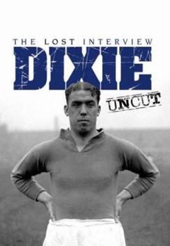 Paperback Dixie Dean Uncut Book