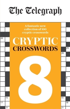 Paperback The Telegraph Cryptic Crosswords 8 (The Telegraph Puzzle Books) Book