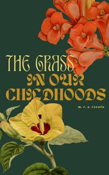 Paperback The grass in our childhoods Book